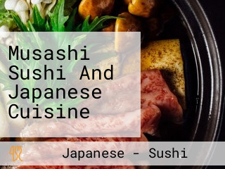 Musashi Sushi And Japanese Cuisine