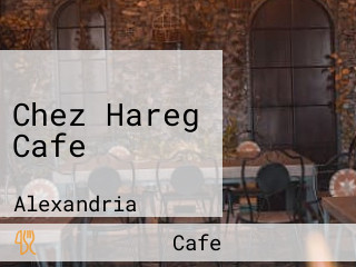 Chez Hareg Cafe