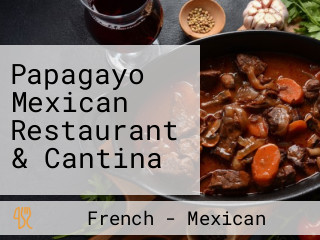 Papagayo Mexican Restaurant & Cantina
