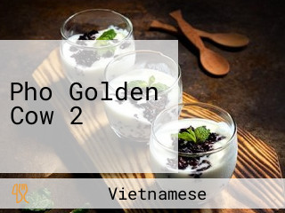 Pho Golden Cow 2