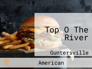 Top O The River