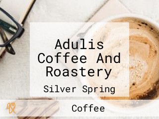 Adulis Coffee And Roastery