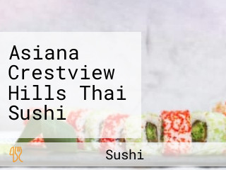Asiana Crestview Hills Thai Sushi