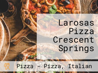 Larosas Pizza Crescent Springs