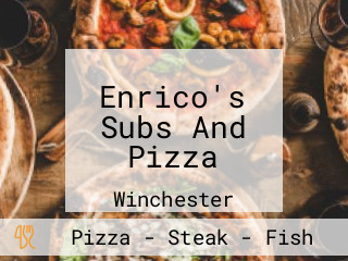 Enrico's Subs And Pizza