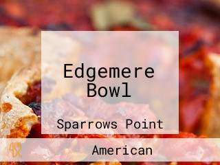 Edgemere Bowl