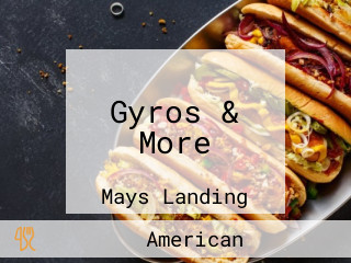 Gyros & More