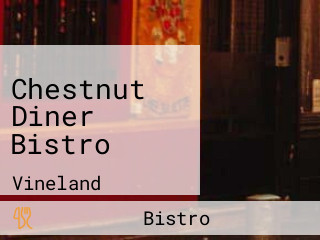 Chestnut Diner Bistro