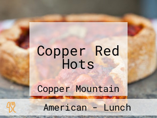 Copper Red Hots