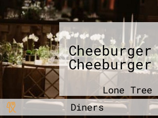 Cheeburger Cheeburger