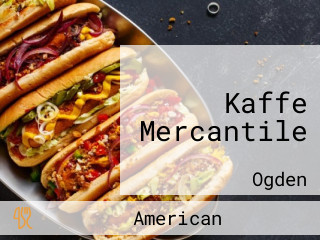 Kaffe Mercantile