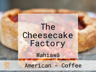 The Cheesecake Factory