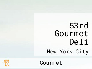 53rd Gourmet Deli
