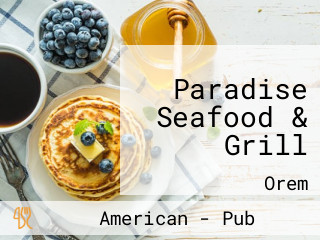 Paradise Seafood & Grill