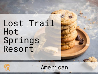 Lost Trail Hot Springs Resort