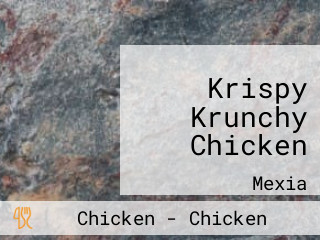 Krispy Krunchy Chicken