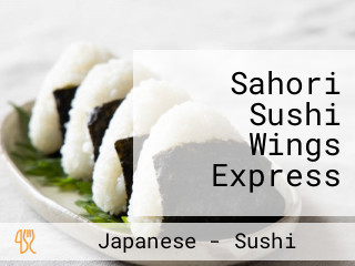 Sahori Sushi Wings Express