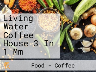 Living Water Coffee House 3 In 1 Mm