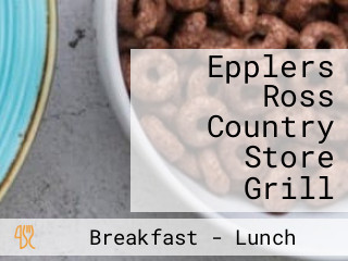 Epplers Ross Country Store Grill