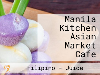 Manila Kitchen Asian Market Cafe