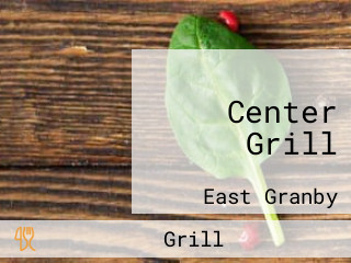 Center Grill