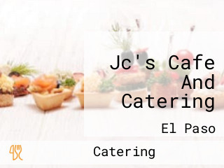 Jc's Cafe And Catering