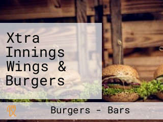 Xtra Innings Wings & Burgers