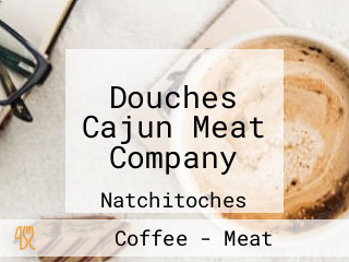 Douches Cajun Meat Company