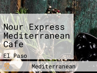 Nour Express Mediterranean Cafe