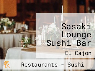 Sasaki Lounge Sushi Bar