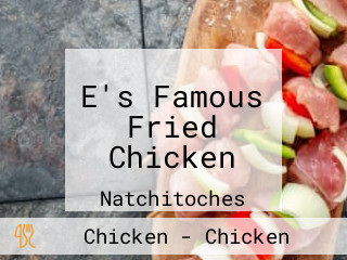 E's Famous Fried Chicken