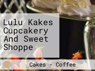 Lulu Kakes Cupcakery And Sweet Shoppe