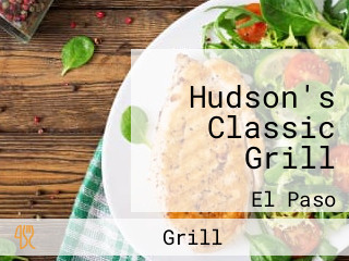 Hudson's Classic Grill