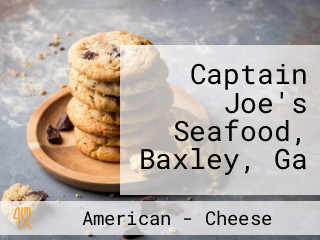 Captain Joe's Seafood, Baxley, Ga