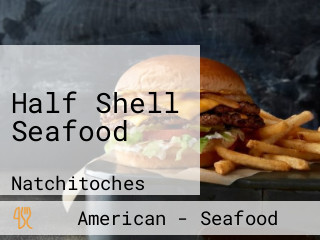 Half Shell Seafood