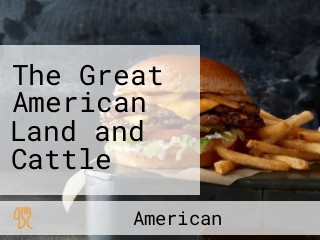 The Great American Land and Cattle