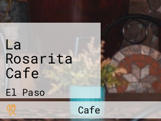 La Rosarita Cafe