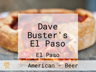 Dave Buster's El Paso