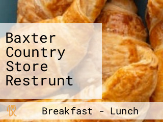 Baxter Country Store Restrunt