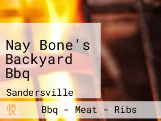 Nay Bone's Backyard Bbq