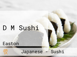 D M Sushi