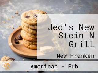 Jed's New Stein N Grill