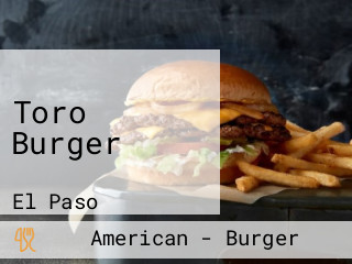 Toro Burger