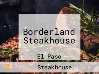 Borderland Steakhouse