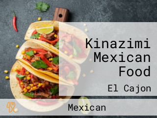 Kinazimi Mexican Food