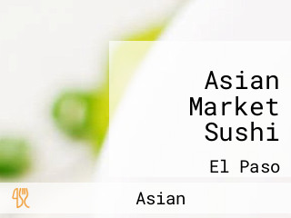 Asian Market Sushi