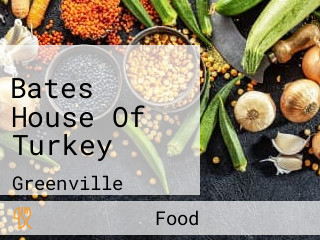 Bates House Of Turkey