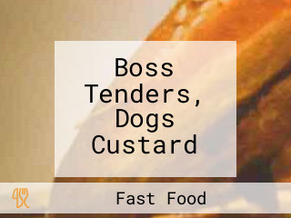 Boss Tenders, Dogs Custard