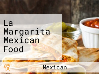 La Margarita Mexican Food