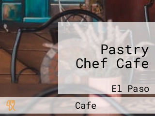 Pastry Chef Cafe